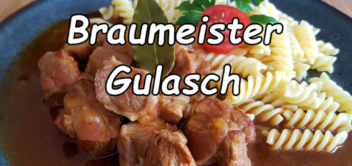 Braumeister Gulasch