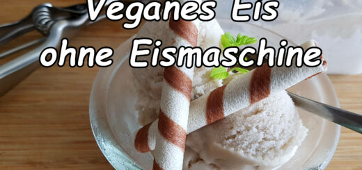 Veganes Eis ohne Eismaschine selber machen