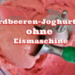 Erdbeeren Joghurteis ohne Eismaschine selber machen Rezept