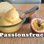 Passionsfrucht Sorbet Rezept