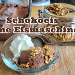 Schokoeis ohne Eismaschine Rezept