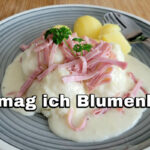 So mag ich Blumenkohl Mein Rezept