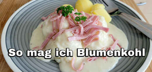 So mag ich Blumenkohl Mein Rezept