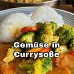 Buntes Gemüse in Currysoße mit Reis Rezept