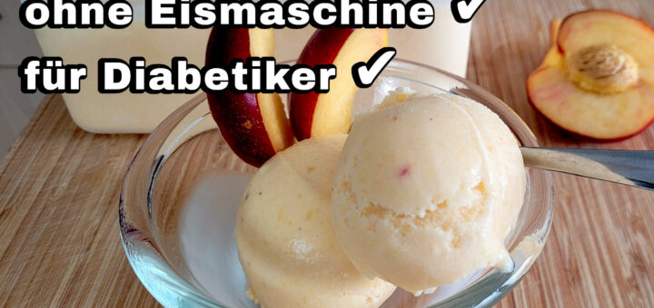 Nektarinen Joghurt Eis ohne Eismaschine für Diabetiker Rezept