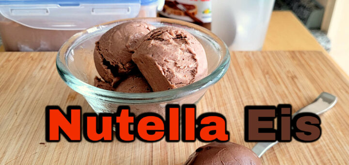 Nutella Eis ohne Eismaschine selber machen Rezept