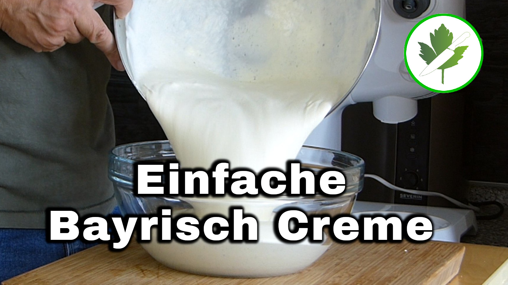 Einfaches Bayrisch Creme Rezept, das sicher gelingt - Meiers Kochtipps