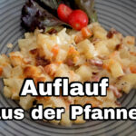 Kartoffelauflauf aus der Pfanne mit Speck Rezept