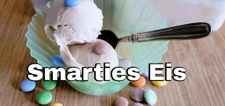 Smarties Eis Rezept