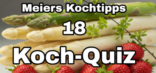 Meiers Kochtipps Koch-Quiz 18 Das Frühlings Quiz